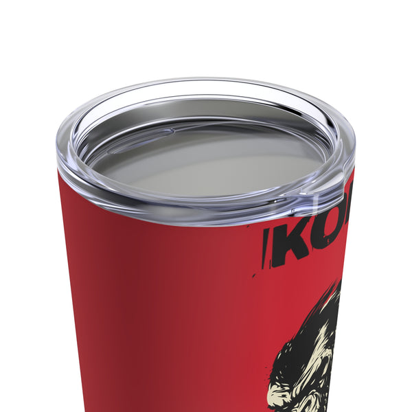 Red Kong ain't got Shit on me Tumbler 20oz