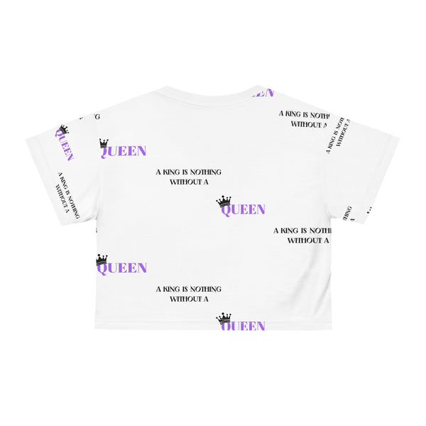 King is nothing without a Queen Crop Tee (AOP)