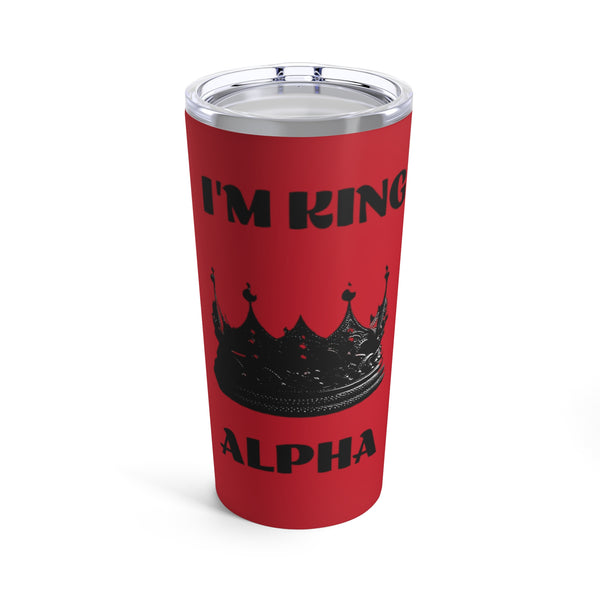 I'm King Alpha Tumbler 20oz