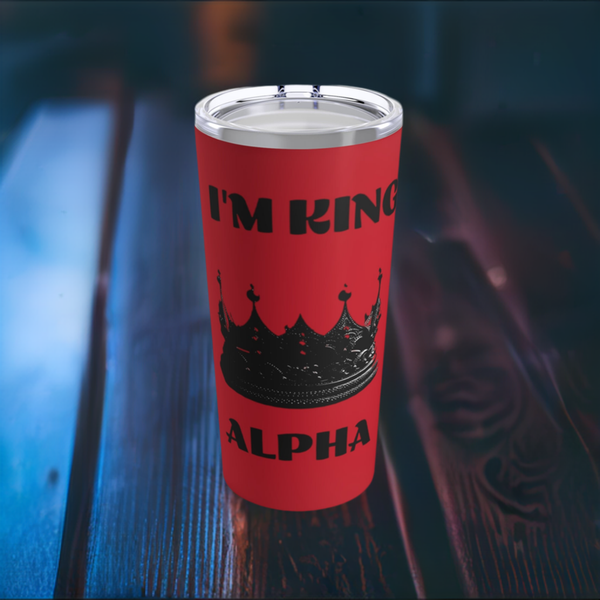 I'm King Alpha Tumbler 20oz